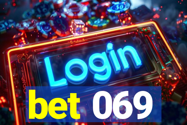 bet 069